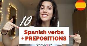 SPANISH VERBS with PREPOSITIONS
