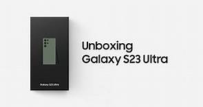 Galaxy S23 Ultra: Official Unboxing | Samsung