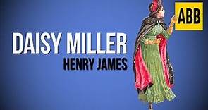 DAISY MILLER: Henry James - FULL AudioBook