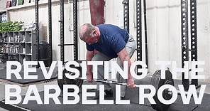 Revisiting the Barbell Row with Mark Rippetoe