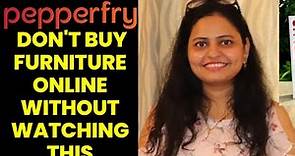 My Experience with Pepperfry Furniture | Online Furniture Shopping Review | Hashtag Preeti #reviews