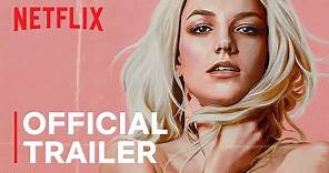 Britney vs Spears | Official Trailer | Netflix