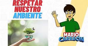 Respetar Nuestro Ambiente