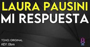 Laura Pausini - Mi Respuesta - Karaoke Instrumental