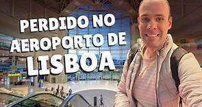 Aeroporto de Lisboa - Tour completo para não se perder