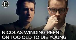 Nicolas Winding Refn Interview Too Old To Die Young