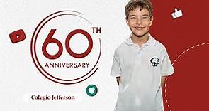 Colegio Jefferson | 60th Anniversary!