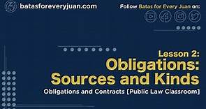 Lesson 2: Obligations: Sources and Kinds [Obligations and Contracts]
