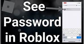 How To See Your Password In Roblox