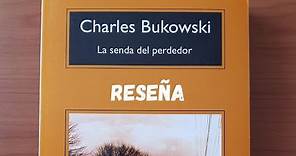 Reseña: La senda del perdedor de Charles Bukowski (Libros recomendados)