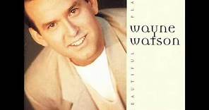 Wayne Watson - A Beautiful Place