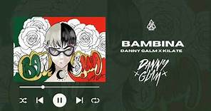 BAMBINA 🇮🇹 / DANNY GLAM