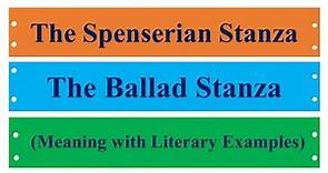 Stanza forms | The Spenserian Stanza | The Ballad Stanza | Meaning with Literary Examples |