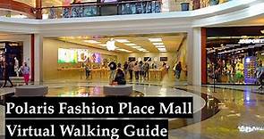 Polaris Fashion Place Mall Virtual Walking Guide - Columbus, Ohio