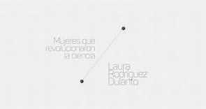 Mujeres que revolucionaron la ciencia: Laura Rodríguez Dulanto