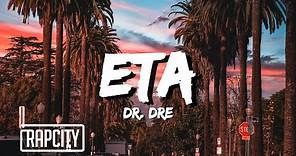 Dr. Dre - ETA (Lyrics) ft. Snoop Dogg, Busta Rhymes & Anderson .Paak