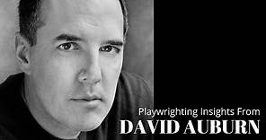 Playwriting Insights from David Auburn