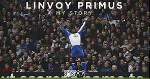 Linvoy Primus: My Story