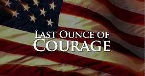 Last Ounce of Courage trailer