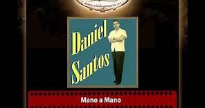 Daniel Santos – Mano a Mano