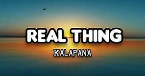 KALAPANA - Real Thing Lyrics