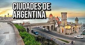 20 Ciudades de Argentina que debes conocer