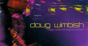 Doug Wimbish - Trippy Notes For Bass & Remixes