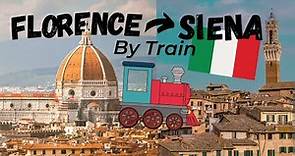FLORENCE to SIENA By Train (Tuscany) 🇮🇹 ITALY TRAVEL