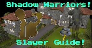 OSRS - Shadow Warrior Slayer Guide