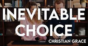 Inevitable Choice by Christian Grace