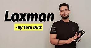 laxman | Lakshman by Toru Dutt in hindi summary and explanation