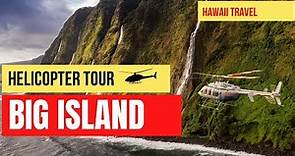 Big Island | Hawaii Helicopter Tour