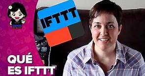 Qué es IFTTT y cómo funciona | ChicaGeek