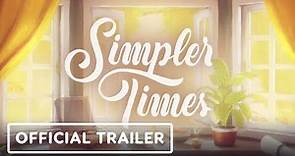 Simpler Times - Official Reveal Trailer | Day of the Devs 2023