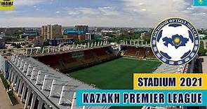 Kazakh Premier League Stadium 2021 Kazakhstan