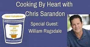 Cooking By Heart With William Ragsdale