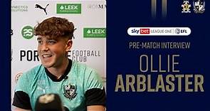 Pre-match | Ollie Arblaster discusses his time at Port Vale so far ahead of Cambridge United