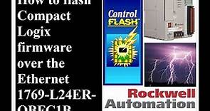 How to flash CompactLogix PLC firmware over the Ethernet 1769-L24ERM-QBFC1