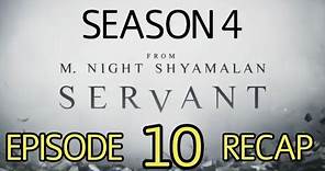 Servant Season 4 Episode 10 Fallen Recap. FINAL EPISODE
