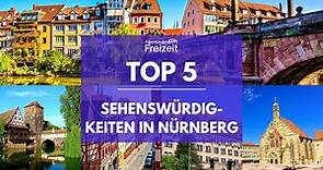 Top 5 Sehenswürdigkeiten Nürnberg - Sehenswertes, Attraktionen & Ausflugsziele in Nürnberg