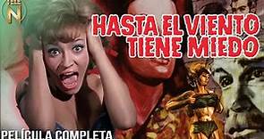 Hasta el Viento Tiene Miedo (1968) | Tele N | Película Completa