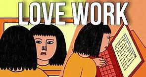 How to Love Your Work