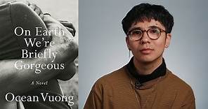 Inside the Book: Ocean Vuong (ON EARTH WE'RE BRIEFLY GORGEOUS)