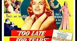 Too Late For Tears 1949 Full Movie