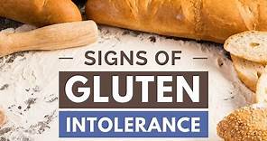 5 Signs and Symptoms of Gluten Intolerance