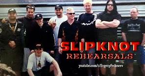 Slipknot Rehearsals