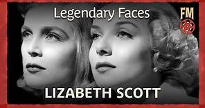 Legendary Faces: Lizabeth Scott
