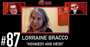 Talking Sopranos #87 w/guest Lorraine Bracco "Kennedy and Heidi".