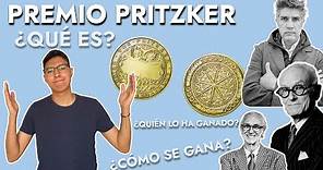 TODO sobre el PRITZKER | ¿Qué es el premio Pritzker? | ¿Cómo se gana?