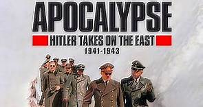 Apocalypse 🟥 Hitler Takes On The East 1941 - 1943 🟥 Episode 2 - The Decisive Fight